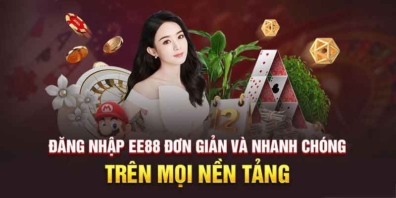 Những ai có thể tham gia đăng nhập tại EE88