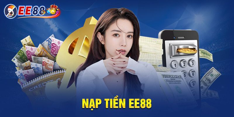 Điều kiện có thể nạp tiền EE88