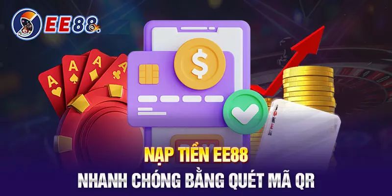 Nạp tiền EE88 bằng mã QR