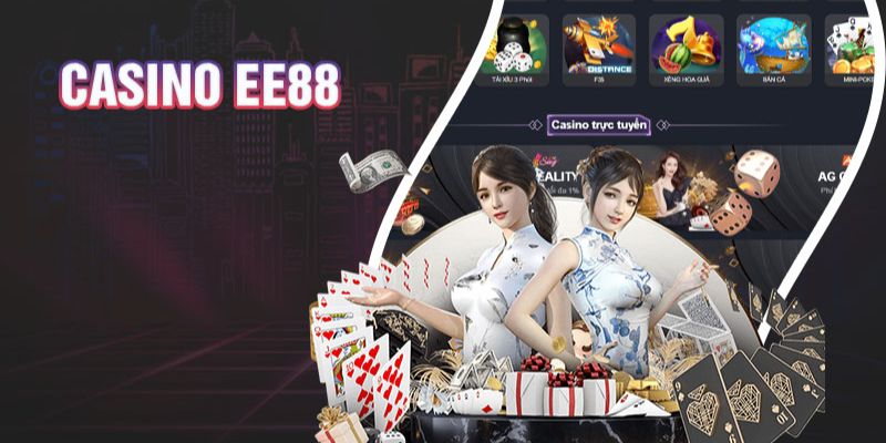 Đôi nét về sảnh casino EE88